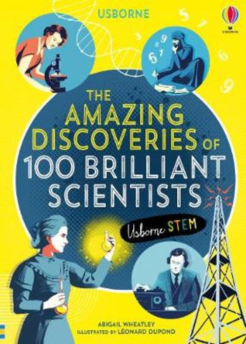The Amazing Discoveries of 100 Brilliant Scientists from Abigail Wheatley - Harry Hartog gift idea