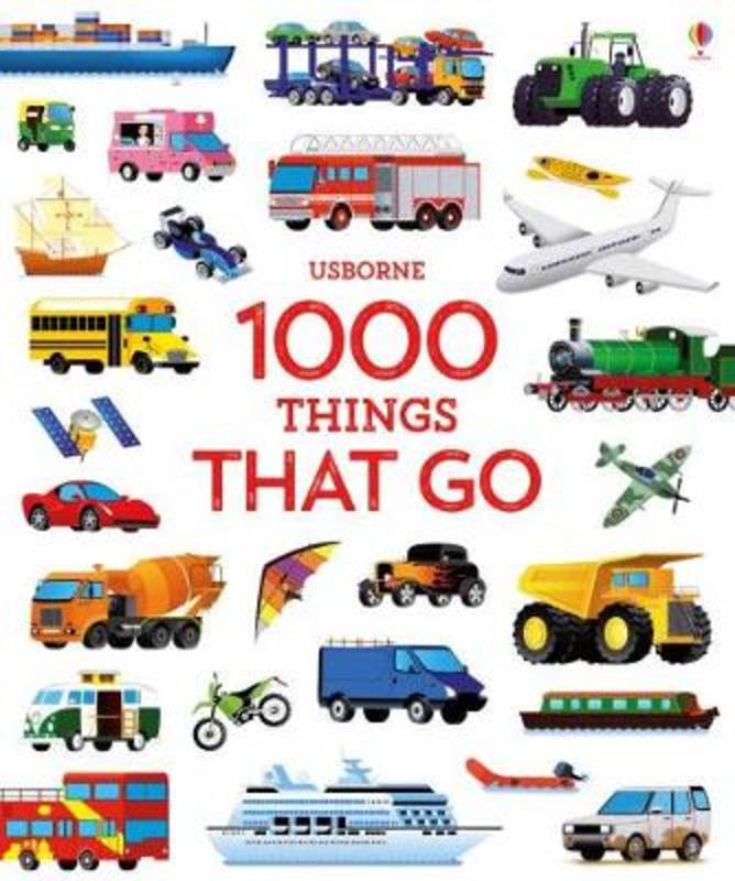 1000 Things That Go by Sam Taplin - 9781474951357