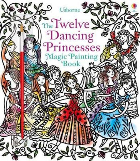 Twelve Dancing Princesses Magic Painting Book by Susanna Davidson - 9781474952996
