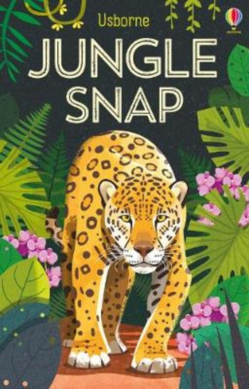 Jungle Snap by Lucy Bowman - 9781474956802
