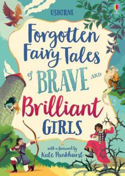 Forgotten Fairy Tales of Brave and Brilliant Girls by Isabella Grott - 9781474966429