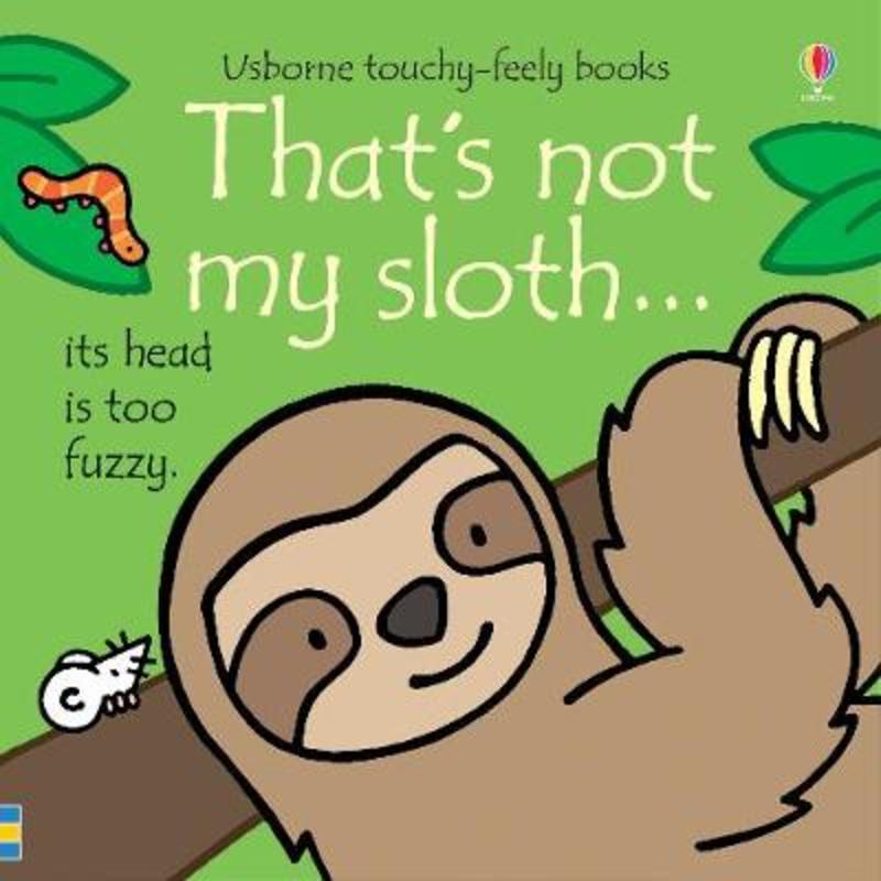 That's not my sloth... by Fiona Watt - 9781474967884