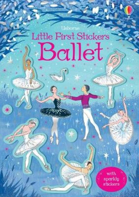 Little First Stickers Ballet by Kirsteen Robson - 9781474971324