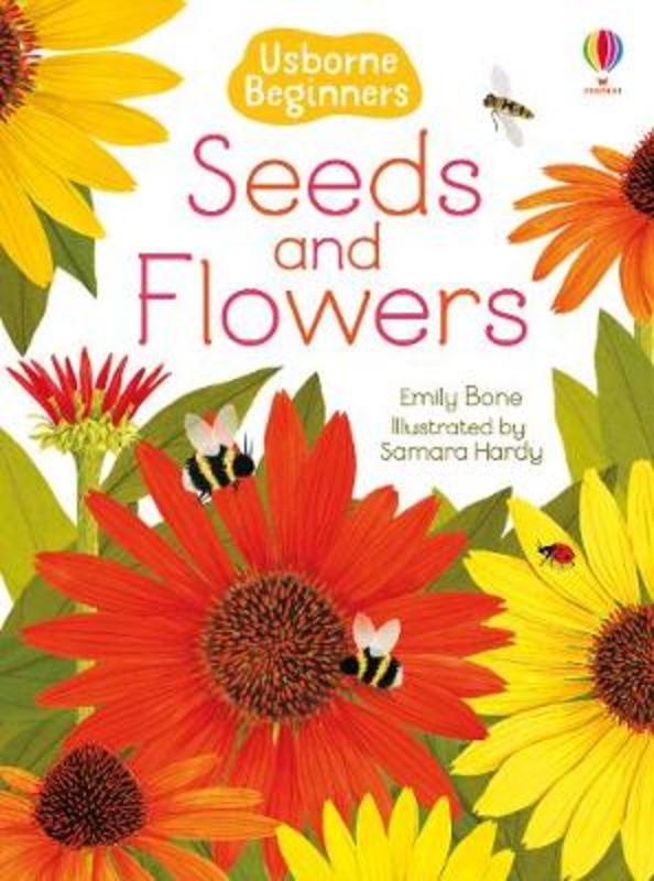 Seeds and Flowers by Emily Bone - 9781474979382