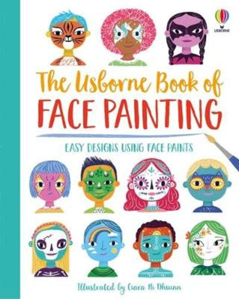 Book of Face Painting by Abigail Wheatley - 9781474986465