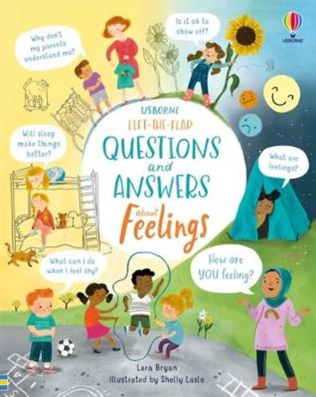 Lift-the-Flap Questions and Answers About Feelings by Lara Bryan - 9781474986472