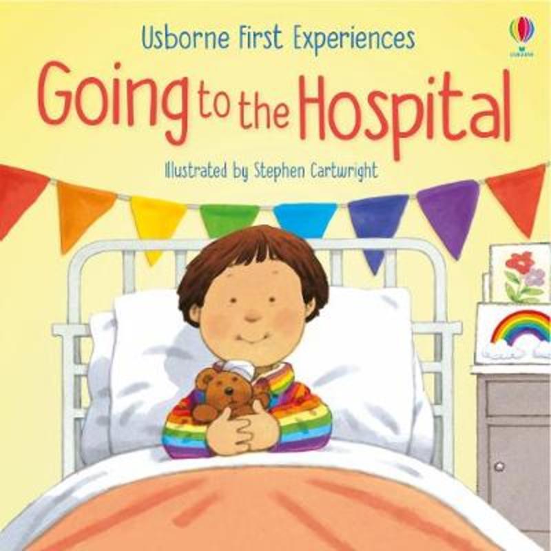 Going to the Hospital by Anne Civardi - 9781474992077