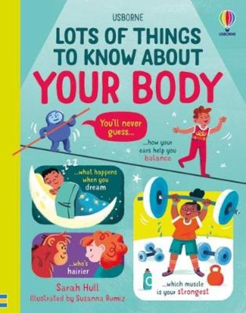 Lots of Things to Know About Your Body by Sarah Hull - 9781474998161