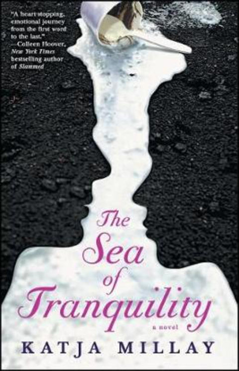 The Sea of Tranquility by Katja Millay - 9781476730943