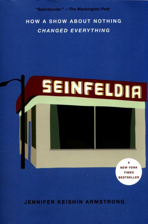 Seinfeldia by Jennifer Keishin Armstrong - 9781476756110