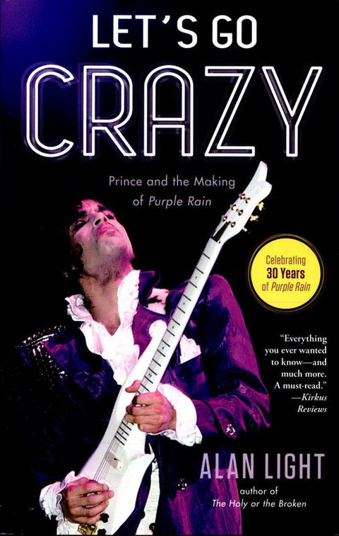 Let's Go Crazy by Alan Light - 9781476776750