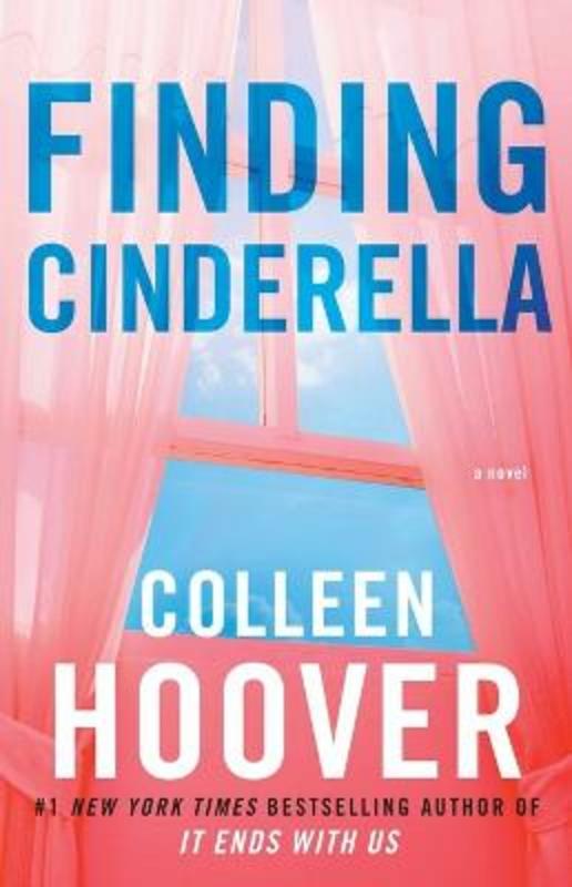 Finding Cinderella by Colleen Hoover - 9781476783284