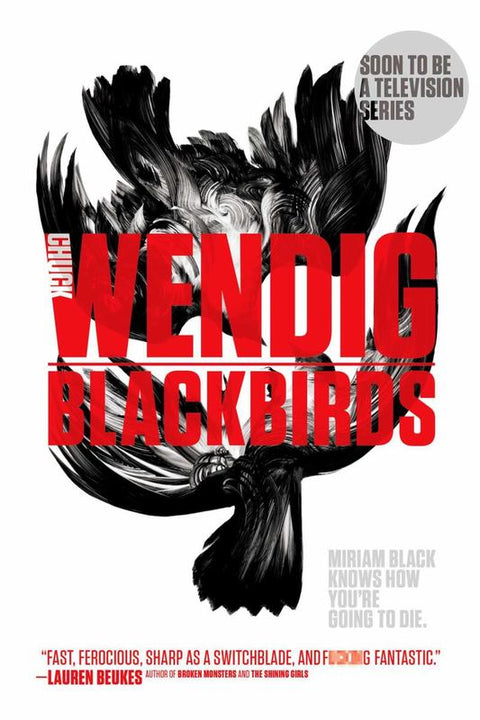 Blackbirds : Volume 1 by Chuck Wendig - 9781481448659