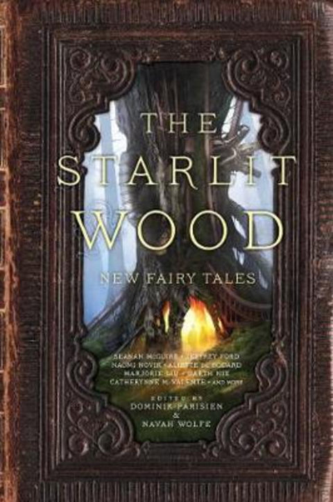 The Starlit Wood by Dominik Parisien - 9781481456135
