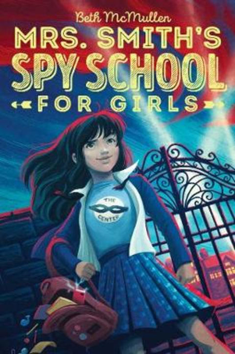 Mrs. Smith's Spy School for Girls by Beth McMullen - 9781481490214