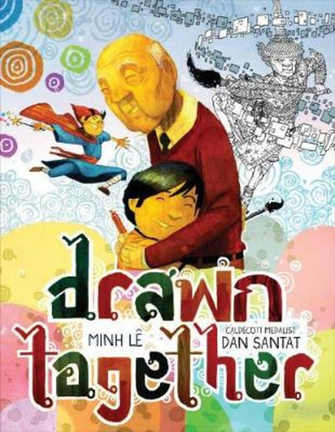 Drawn Together by Dan Santat - 9781484767603