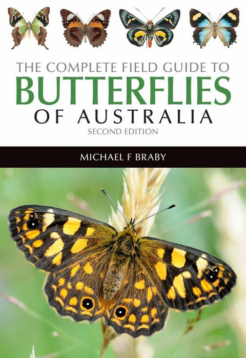 The Complete Field Guide to Butterflies of Australia by Michael Braby - 9781486301003