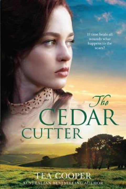 THE CEDAR CUTTER by Tea Cooper - 9781489211576