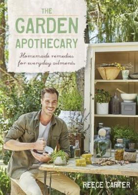 The Garden Apothecary by Reece Carter - 9781489216007