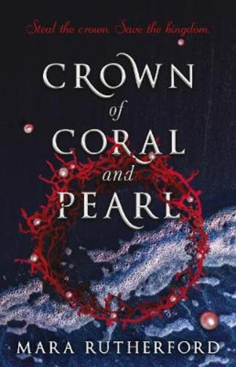 Crown of Coral and Pearl by Mara Rutherford - 9781489282712