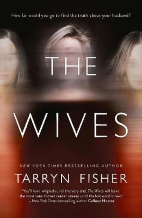 The Wives by Tarryn Fisher - 9781489293084