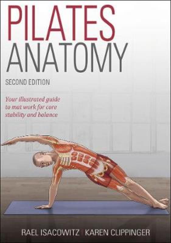 Pilates Anatomy by Rael Isacowitz 9781492567707 Harry Hartog