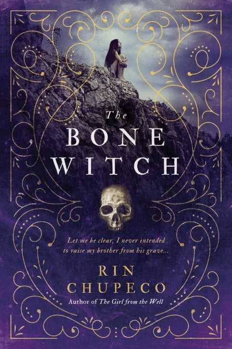 The Bone Witch by Rin Chupeco - 9781492652786