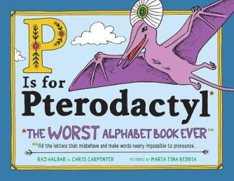 P Is for Pterodactyl by Chris Carpenter - 9781492674313