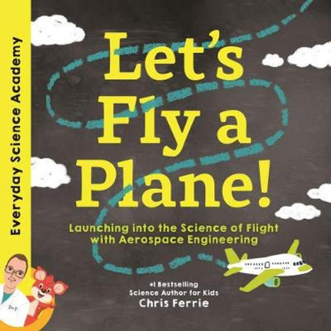 Let's Fly a Plane! by Chris Ferrie - 9781492680574