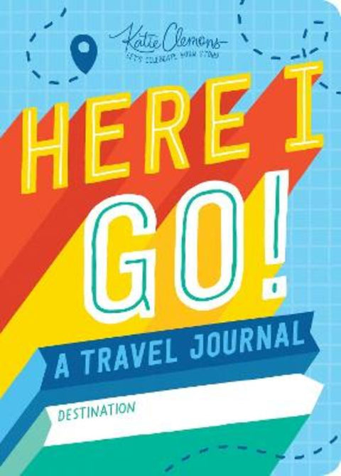 Here I Go! by Katie Clemons - 9781492693628