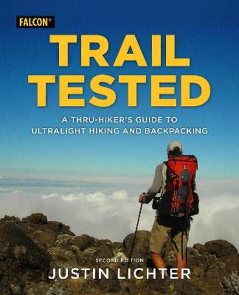 Trail Tested by Justin Lichter - 9781493052097
