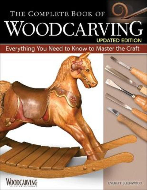 The Complete Book of Woodcarving, Updated Edition by Everett Ellenwood - 9781497102842