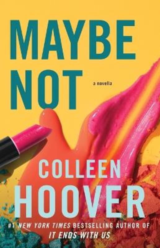 Maybe Not by Colleen Hoover - 9781501125713