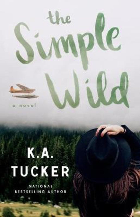 The Simple Wild by K.A. Tucker - 9781501133435