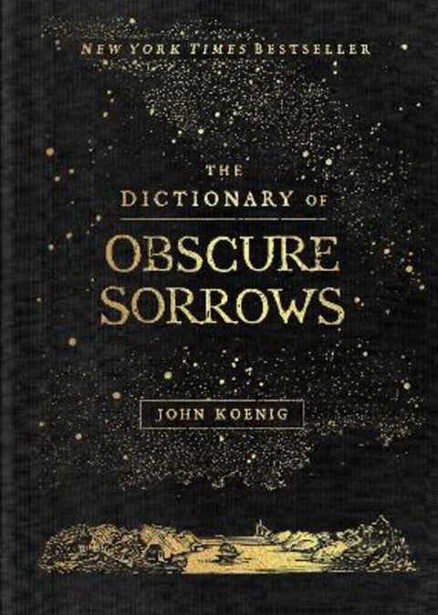 The Dictionary of Obscure Sorrows by John Koenig - 9781501153648