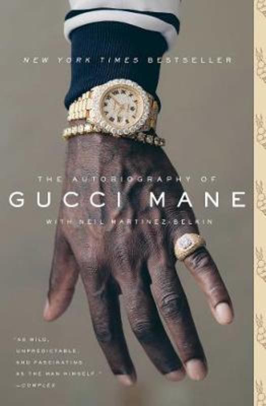 The Autobiography of Gucci Mane by Gucci Mane - 9781501165344