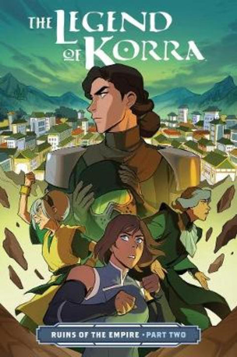 Legend of Korra, The: Ruins of the Empire Part Two by Michael Dante DiMartino - 9781506708959