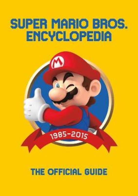Super Mario Encyclopedia by Nintendo - 9781506708973