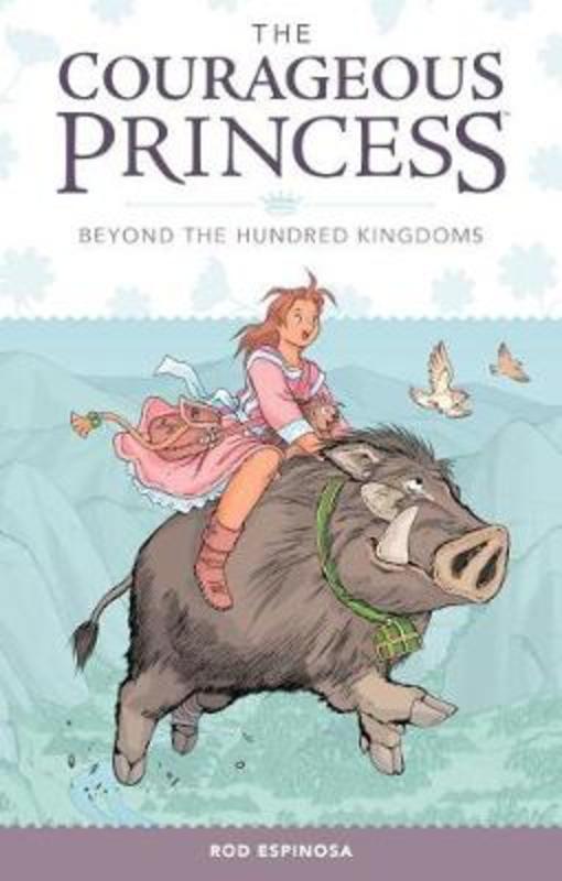 The Courageous Princess Volume 1 by Rod Espinosa - 9781506714462