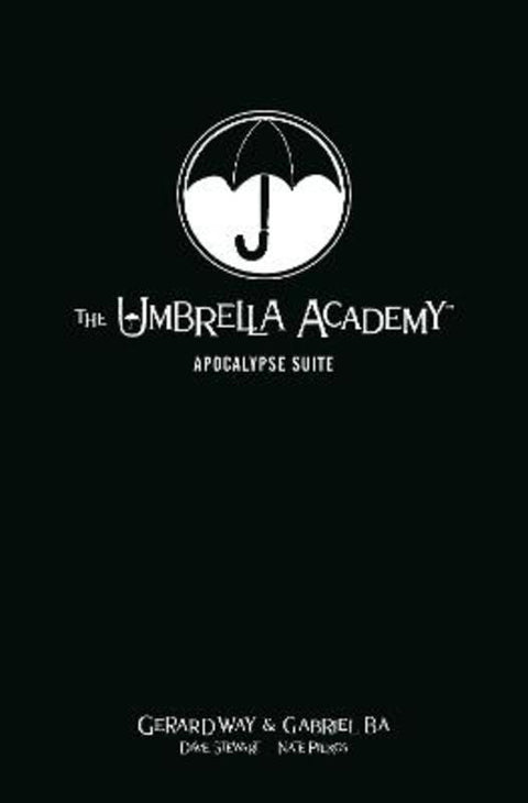 The Umbrella Academy Library Editon Volume 1: Apocalypse Suite by Gerard Way - 9781506715476