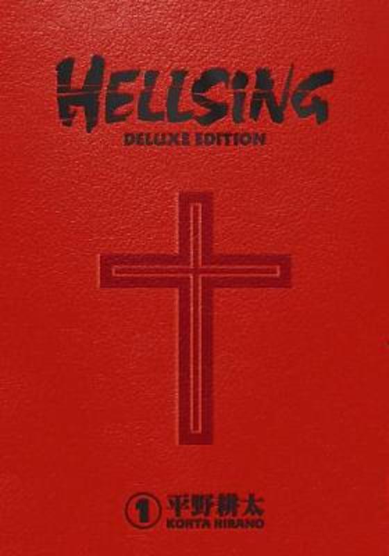Hellsing Deluxe Volume 1 by Kohta Hirano - 9781506715537