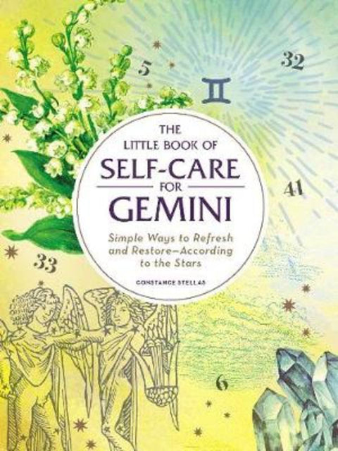 The Little Book of Self-Care for Gemini by Constance Stellas - 9781507209684