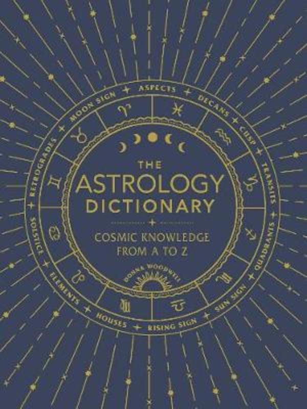 The Astrology Dictionary by Donna Woodwell - 9781507211441