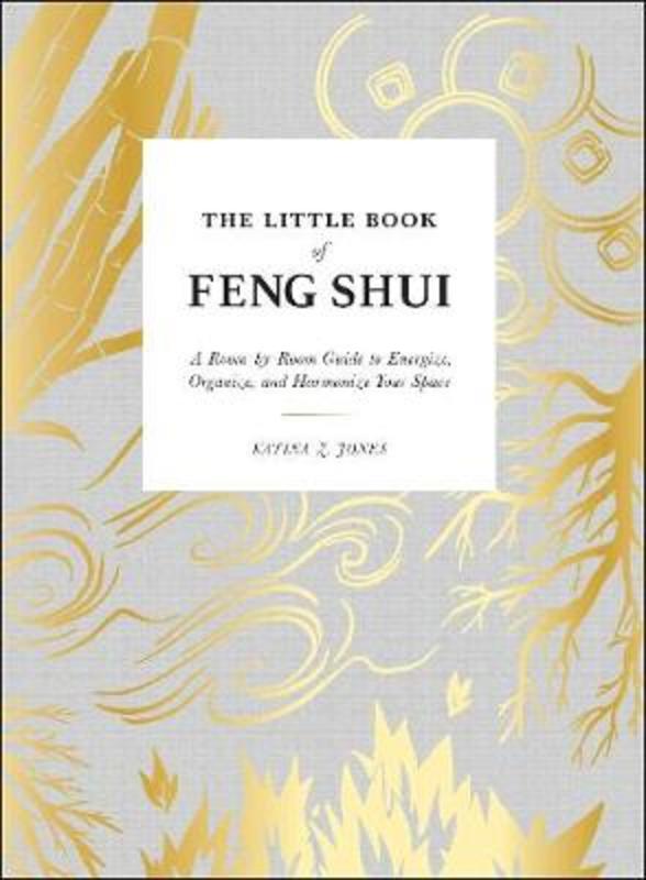 The Little Book of Feng Shui by Katina Z Jones - 9781507212462