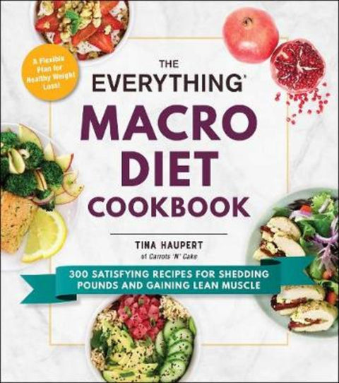 The Everything Macro Diet Cookbook by Tina Haupert - 9781507213957