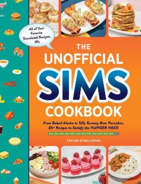 The Unofficial Sims Cookbook by Taylor O'Halloran - 9781507219454