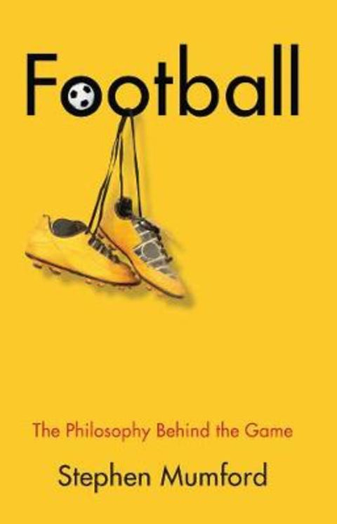 Football by Stephen Mumford - 9781509535323
