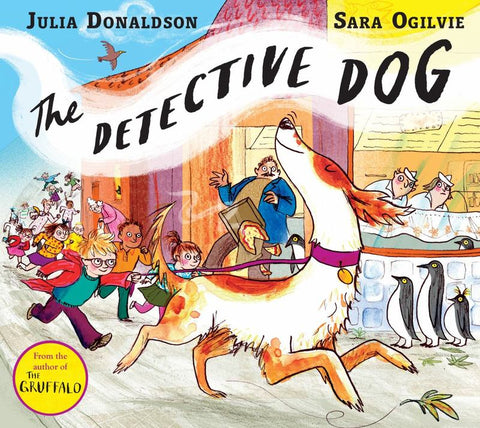The Detective Dog by Julia Donaldson - 9781509801602