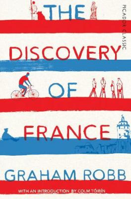 The Discovery of France by Graham Robb - 9781509803484