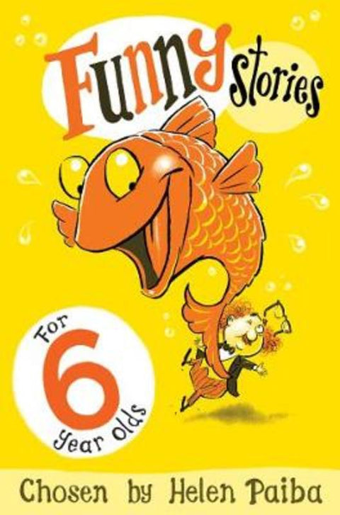 Funny Stories for 6 Year Olds by Helen Paiba - 9781509804955